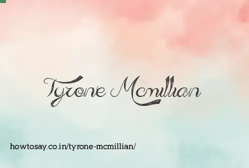 Tyrone Mcmillian