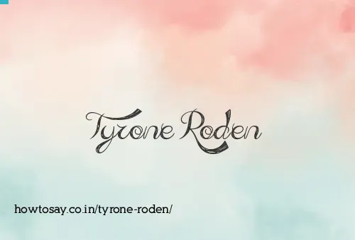 Tyrone Roden