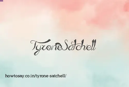 Tyrone Satchell