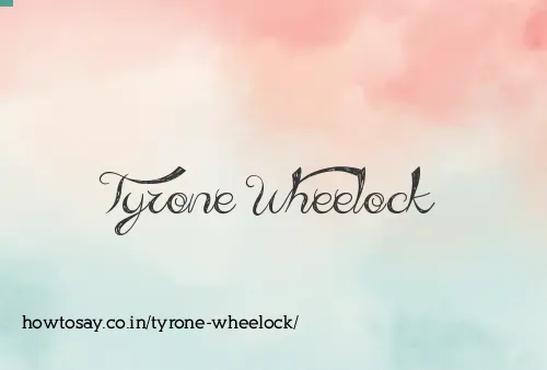 Tyrone Wheelock