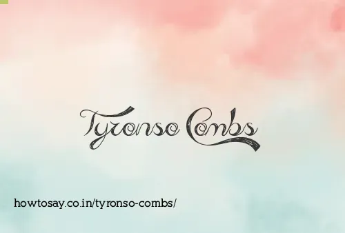 Tyronso Combs