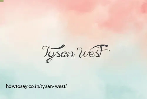 Tysan West