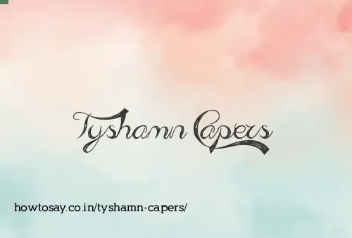 Tyshamn Capers
