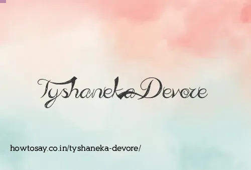 Tyshaneka Devore