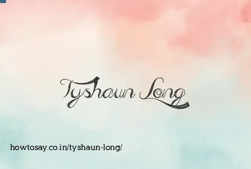 Tyshaun Long