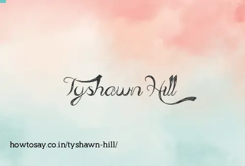 Tyshawn Hill