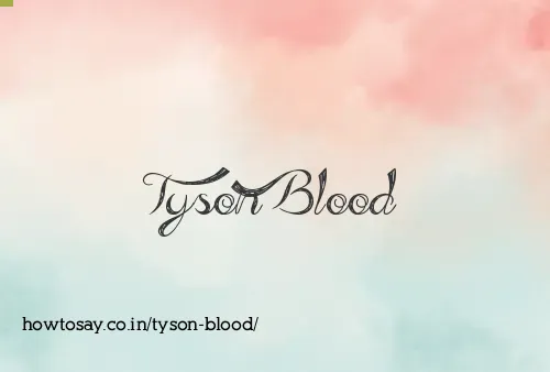Tyson Blood