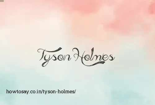 Tyson Holmes