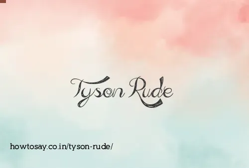 Tyson Rude