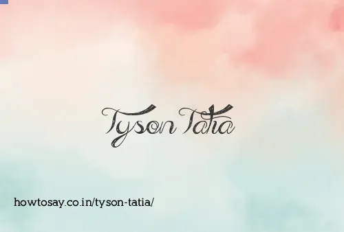 Tyson Tatia