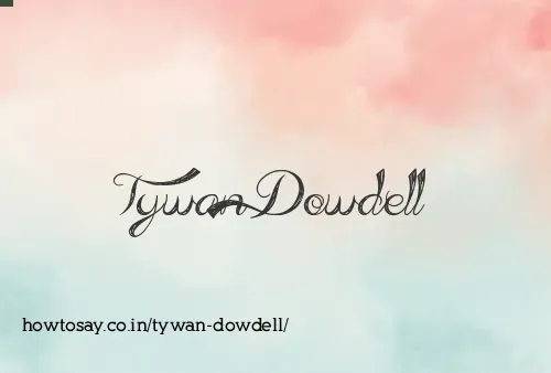 Tywan Dowdell