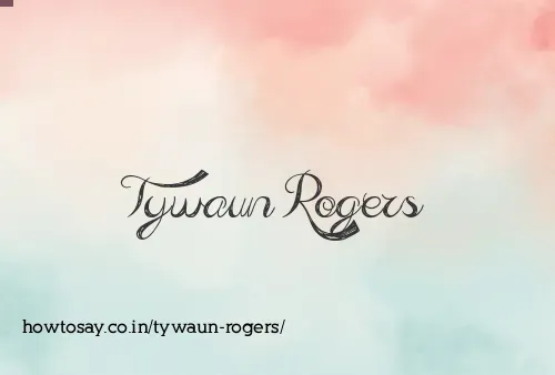 Tywaun Rogers