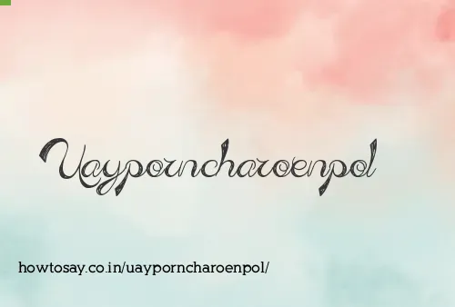 Uayporncharoenpol