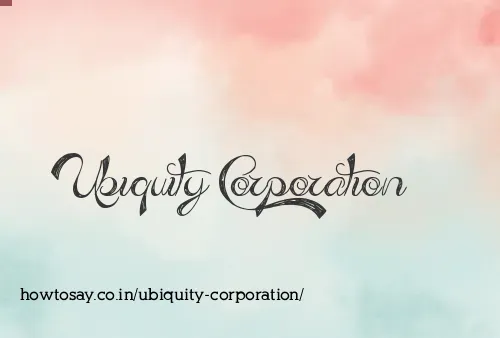 Ubiquity Corporation