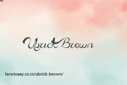 Ubrick Brown