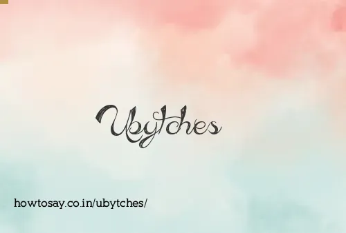 Ubytches