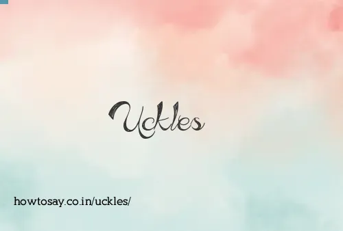 Uckles