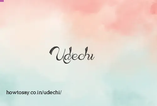 Udechi