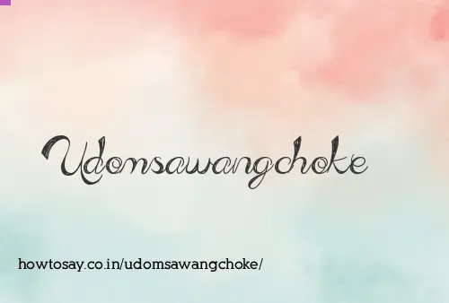 Udomsawangchoke