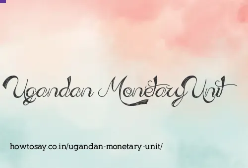 Ugandan Monetary Unit