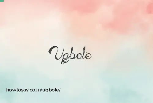 Ugbole
