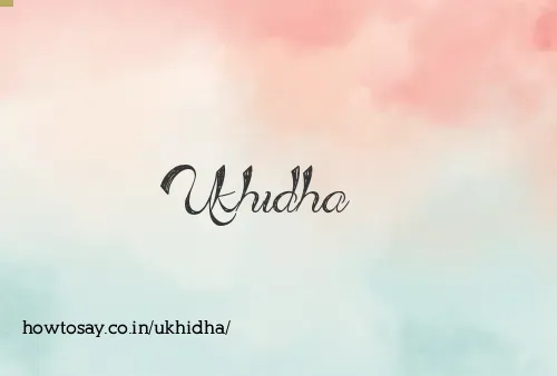 Ukhidha