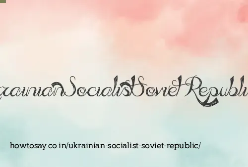Ukrainian Socialist Soviet Republic