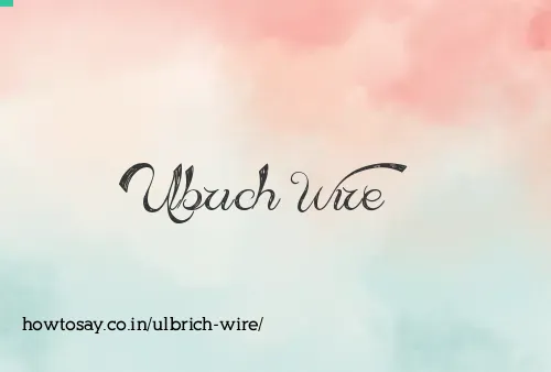 Ulbrich Wire