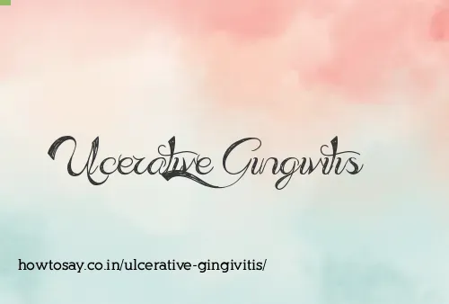 Ulcerative Gingivitis