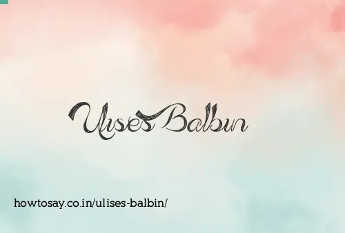 Ulises Balbin