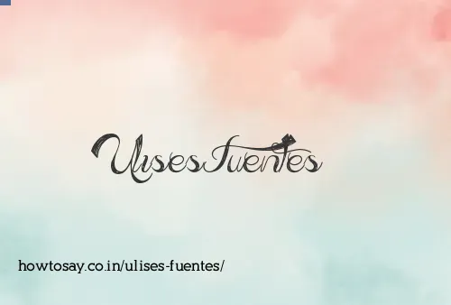 Ulises Fuentes