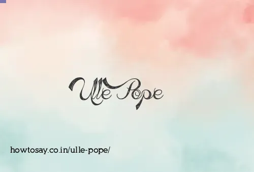 Ulle Pope