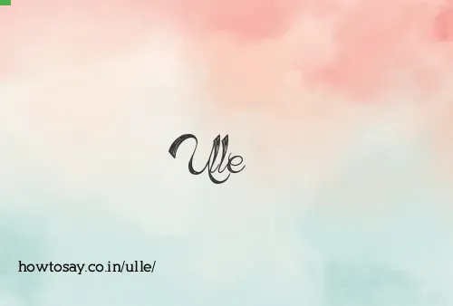 Ulle