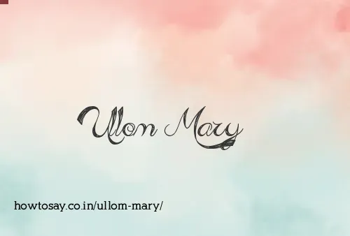 Ullom Mary