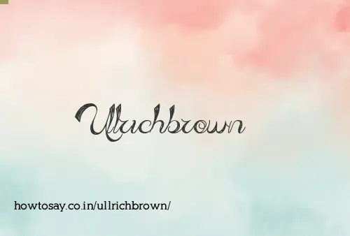 Ullrichbrown