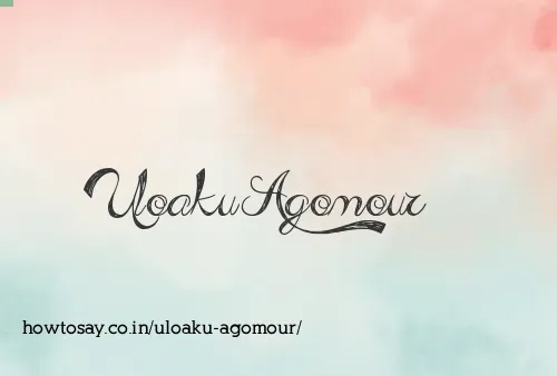 Uloaku Agomour