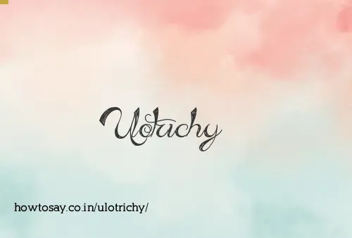 Ulotrichy