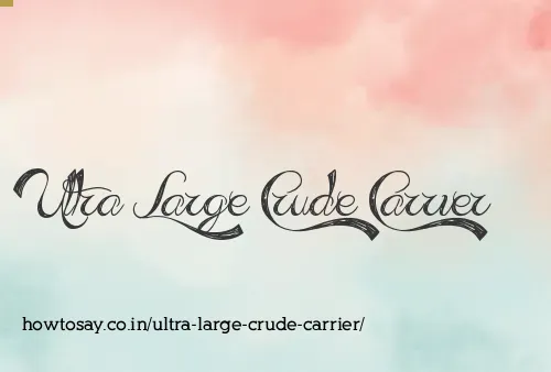 Ultra Large Crude Carrier