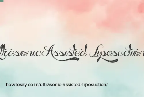 Ultrasonic Assisted Liposuction