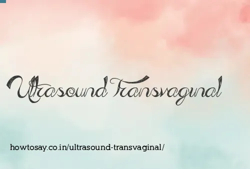 Ultrasound Transvaginal
