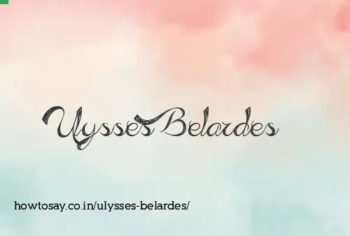 Ulysses Belardes