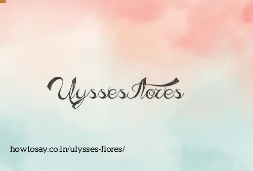 Ulysses Flores
