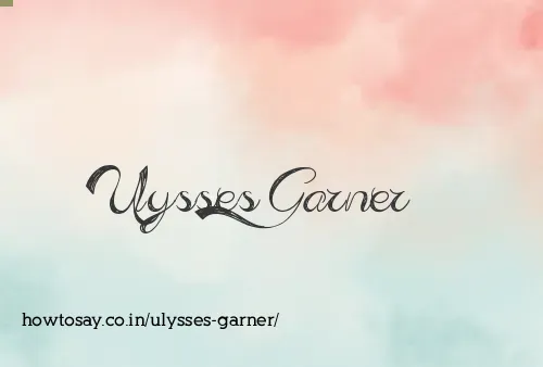 Ulysses Garner
