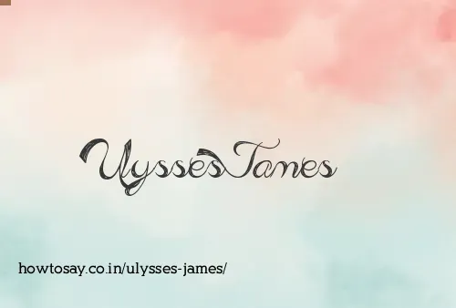 Ulysses James
