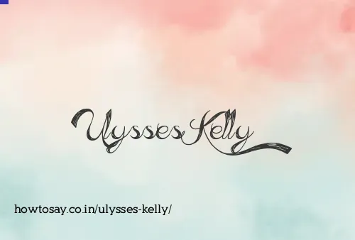 Ulysses Kelly