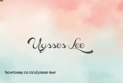 Ulysses Lee