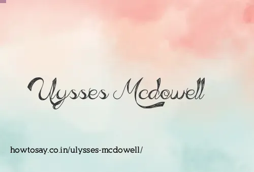 Ulysses Mcdowell