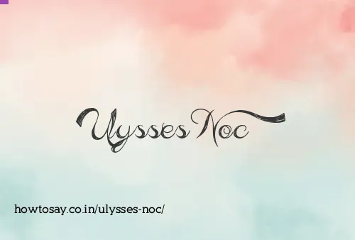Ulysses Noc