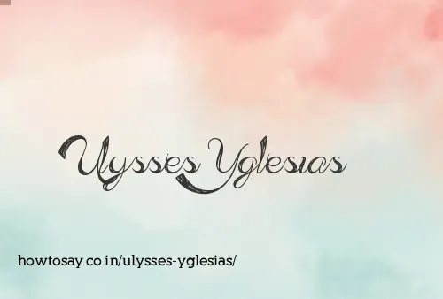 Ulysses Yglesias