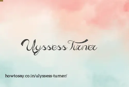Ulyssess Turner